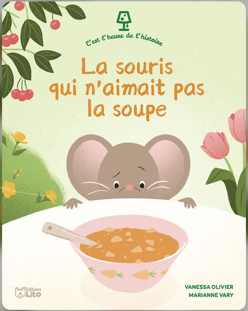 La souris qui n’aimait pas la soupe, Éditions Lito