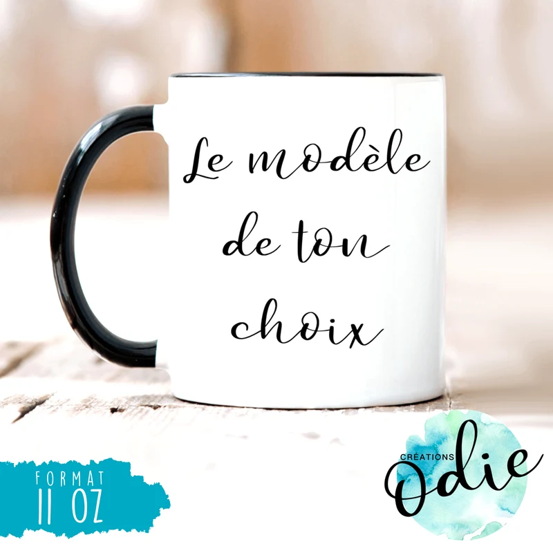 Tasse - Le modèle de ton choix