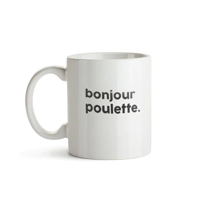 Félicie Aussi Mug message - Bonjour Poulette