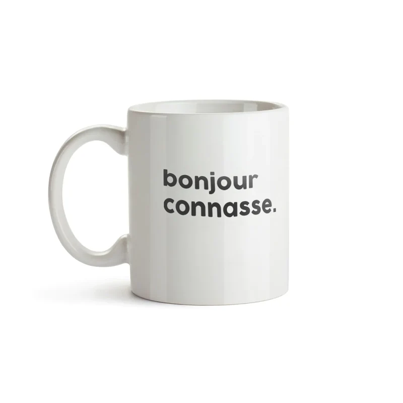 Félicie aussi Mug Message - Bonjour Connasse